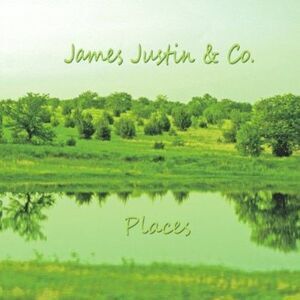 James Justin & Co. - Places  CD
